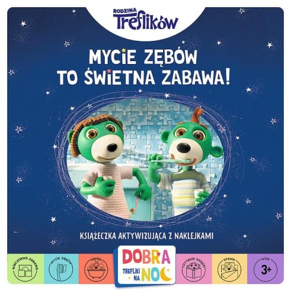 Mycie zębów to świetna zabawa. Dobranoc Trefliki na noc