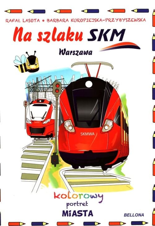 Na szlaku SKM Warszawa Kolorowy portret miasta
