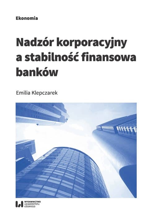 Nadzór korporacyjny a stabilność finansowa banków