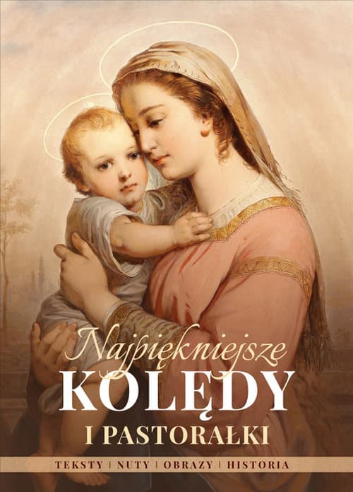 Najpiękniejsze Kolędy i Pastorałki