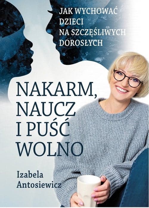 Nakarm naucz i puść wolno