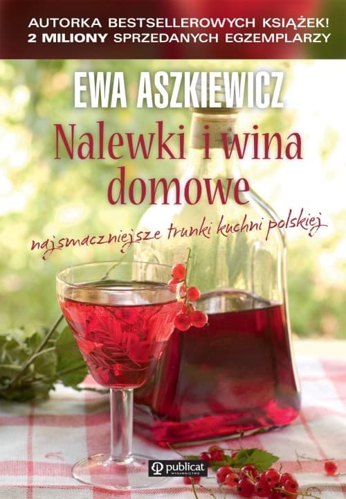 Nalewki i wina domowe