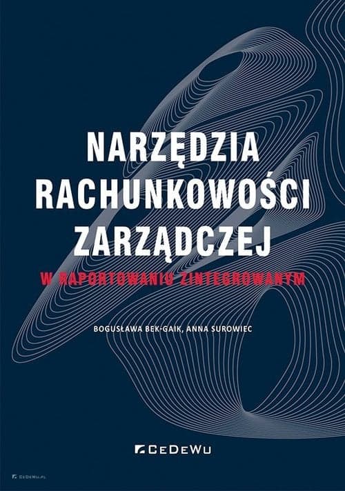 Narzędzia rachunkowości zarządczej w raportowaniu zintegrowanym