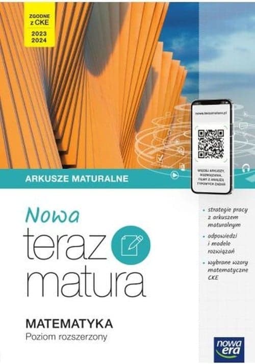 Nowa Teraz Matura 2023 Matematyka Arkusze maturalne Zakres rozszerzony Arkusze maturalne z cyfrowym wspomaganiem nauki