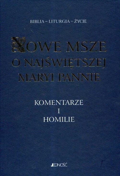 Nowe Msze o Najświętszej Maryi Pannie Komentarze i homilie