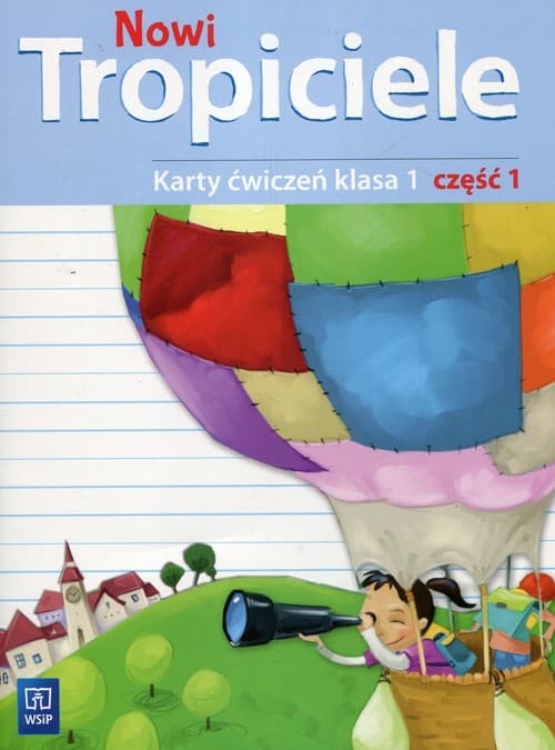 Nowi Tropiciele 1 Karty ćwiczeń Część 1