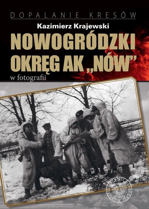 Nowogródzki Okręg AK „Nów” w fotografii