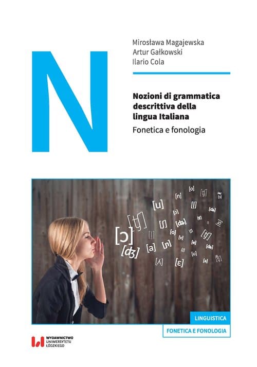 Nozioni di grammatica descrittiva della lingua Italiana Fonetica e fonologia