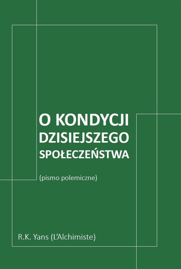 O kondycji dzisiejszego społeczeństwa (pismo polemiczne)