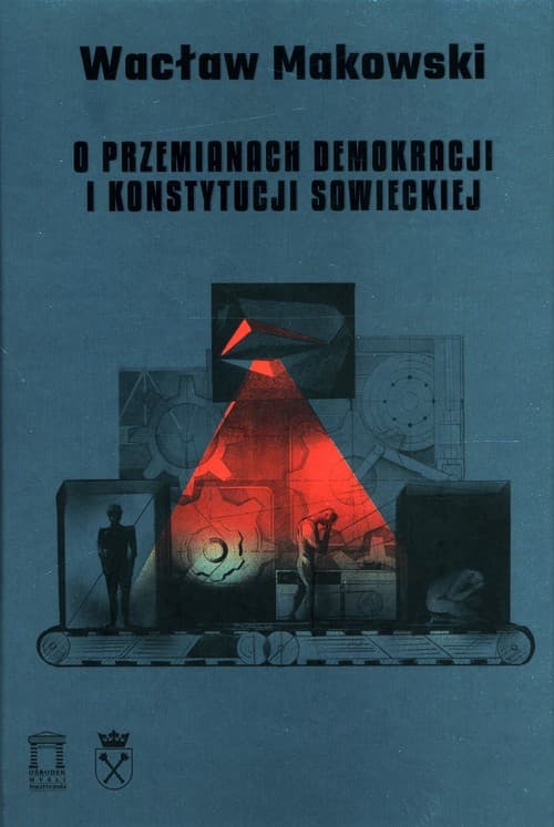 O przemianach demokracji i konstytucji sowieckiej Tom 15