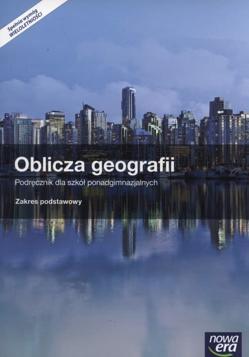 Oblicza geografii Podręcznik  + atlas Zakres podstawowy Szkoły ponadgimnazjalne