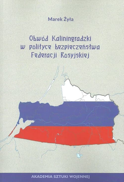 Obwód Kaliningradzki w polityce bezpieczeństwa Federacji Rosyjskie