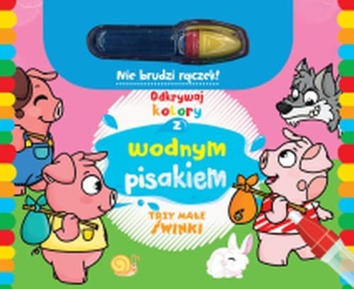 Odkrywaj kolory z wodnym pisakiem Trzy małe świnki