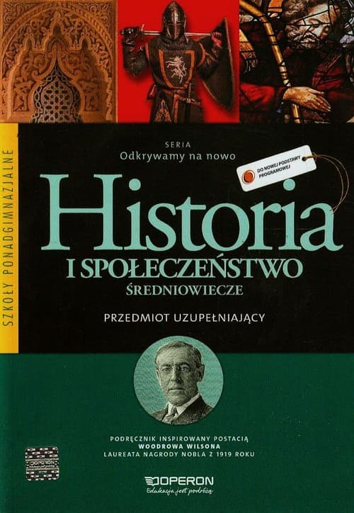 Odkrywamy na nowo Historia i społeczeństwo Przedmiot uzupełniający Średniowiecze Podręcznik Szkoła ponadgimnazjalna