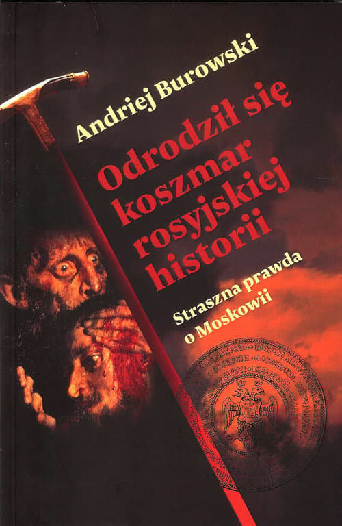 Odrodził się koszmar rosyjskiej historii