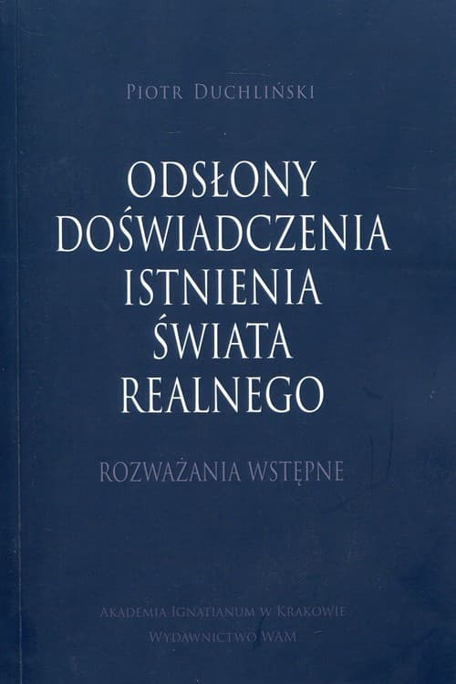 Odsłony doświadczenia isntnienia świata realne Rozważania wstępne