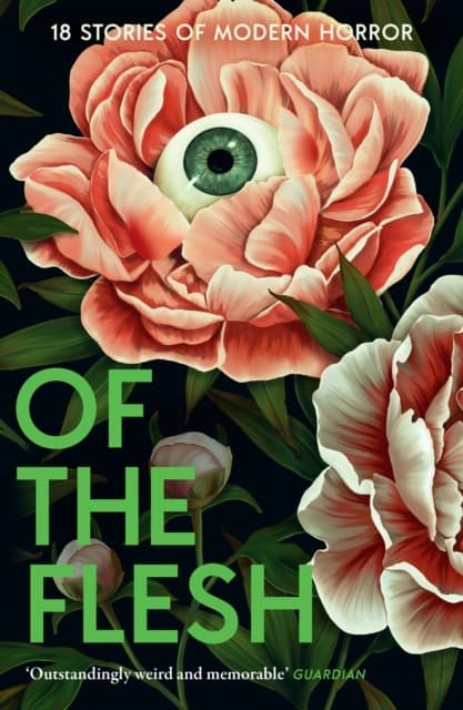 Of the Flesh. 18 Stories of Modern Horror