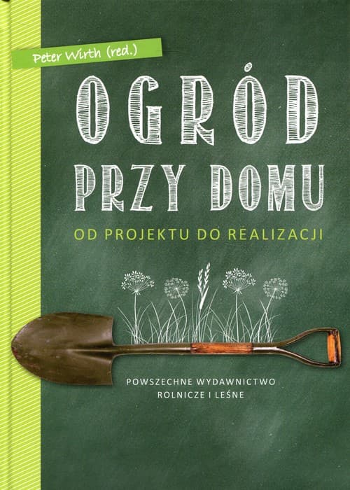 Ogród przy domu Od projektu do realizacji