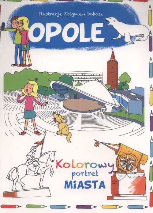 Opole Kolorowy portret miasta