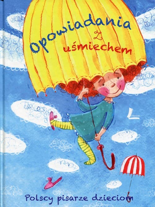 Opowiadania z uśmiechem Polscy pisarze dzieciom