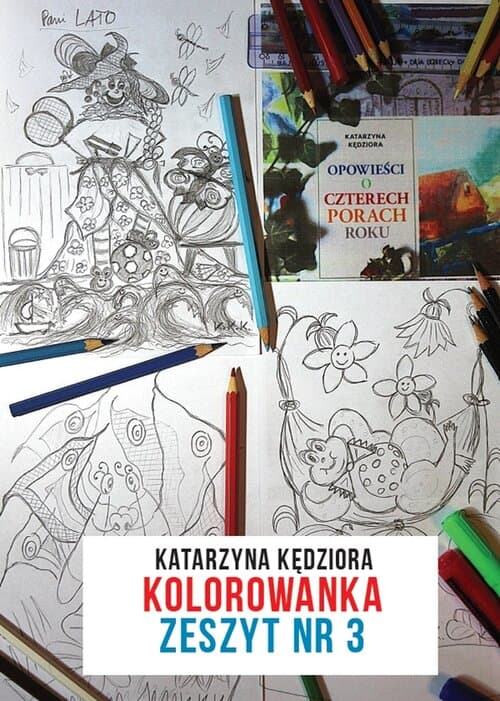 Opowieści o czterech porach roku. KOLOROWANKA ZESZYT NR 3