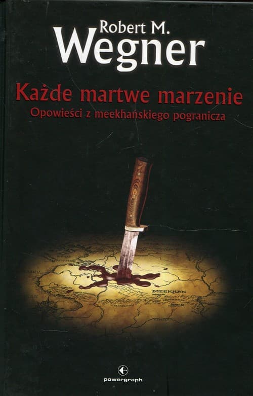 Opowieści z meekhańskiego pogranicza Tom 5 Każde martwe marzenie