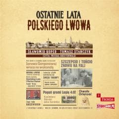Ostatnie lata polskiego Lwowa audiobook