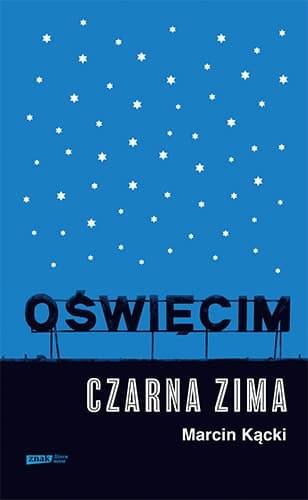 Oświęcim. Czarna zima