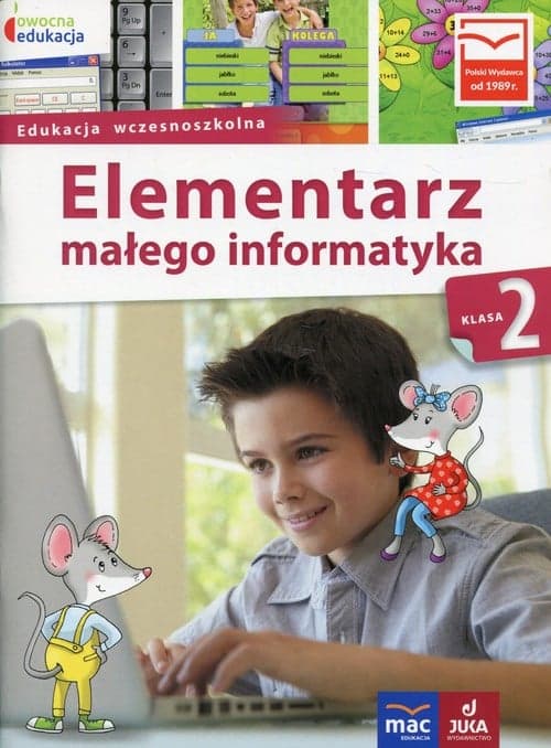 Owocna edukacja 2 Elementarz małego informatyka Podręcznik Edukacja wczsnoszkolna