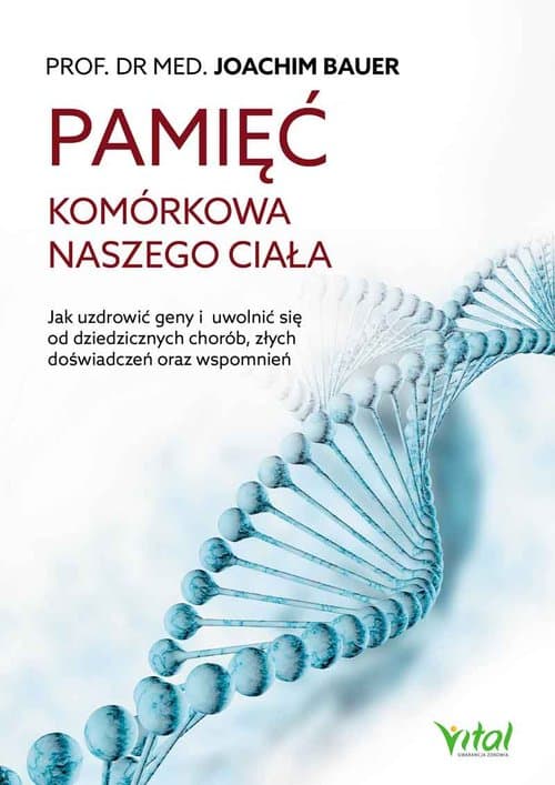 Pamięć komórkowa naszego ciała