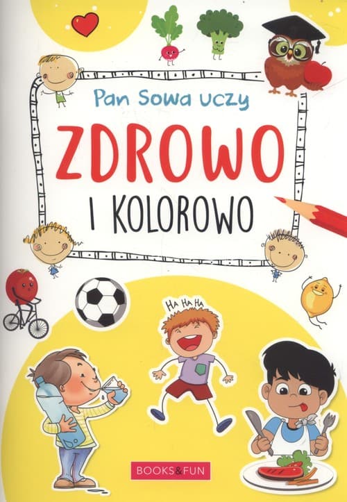 Pan Sowa uczy Zdrowo i kolorowo
