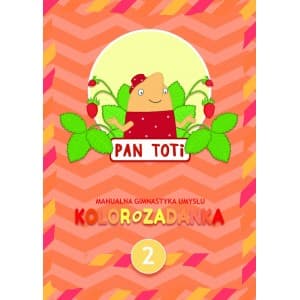 Pan Toti 2 Kolorozadanka