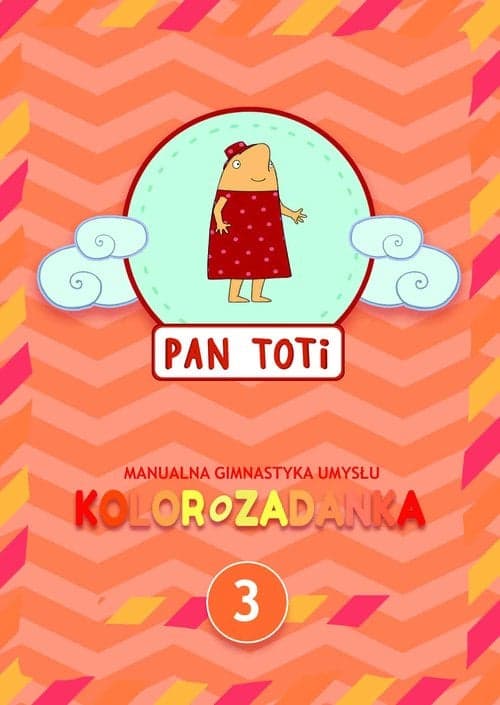 Pan Toti 3 Kolorozadanka