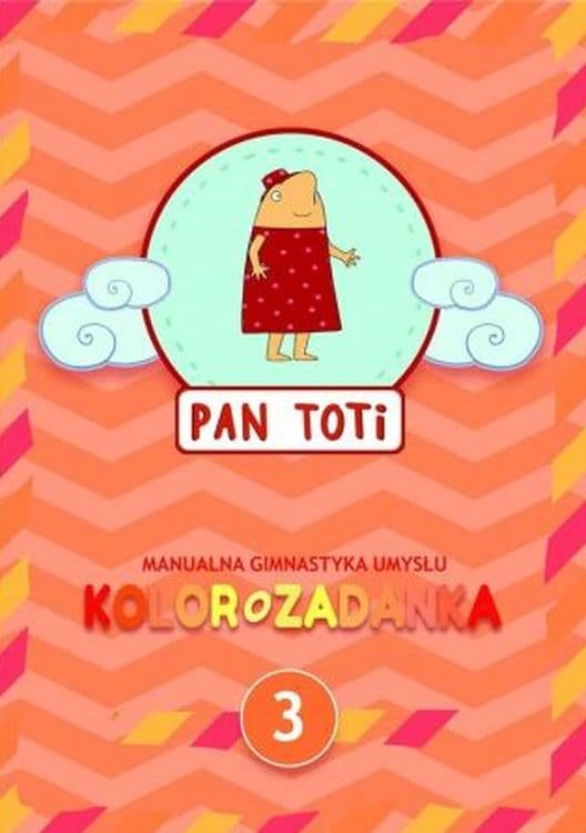 Pan Toti 3 Kolorozadanka