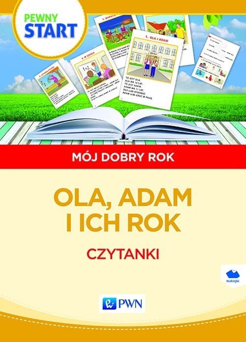 Pewny start Mój dobry rok Ola,Adam i ich rok Czytanki Specjalne potrzeby edukacyjne