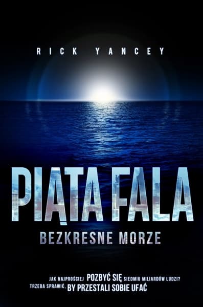 Piąta fala. Bezkresne morze