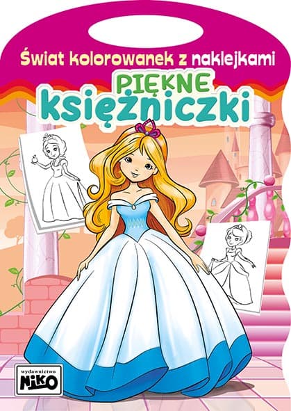 Piękne księżniczki. Świat kolorowanek z naklejkami