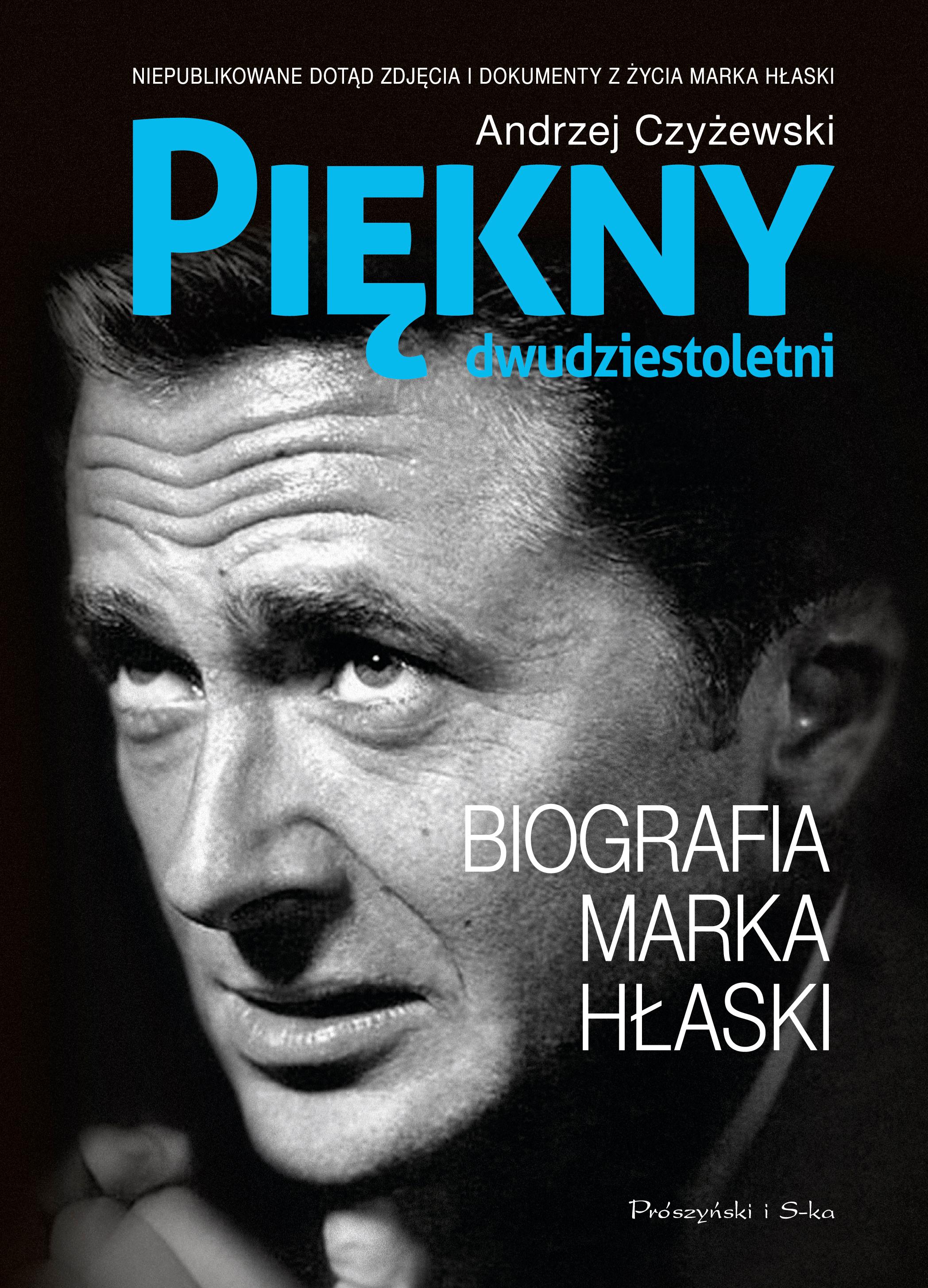 Piękny dwudziestoletni Biografia Marka Hłaski