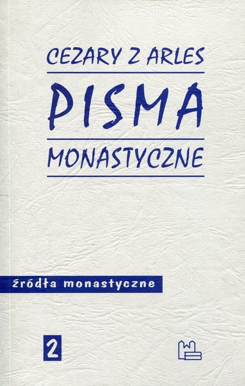 Pisma monastyczne Źródła monastyczne 2