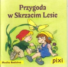Pixi 3 - Przygoda w Skrzacim Lesie