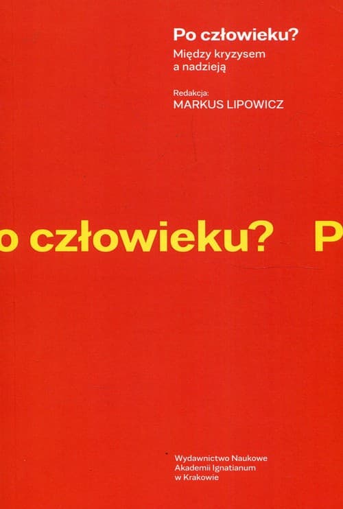 Po człowieku ? Między kryzysem a nadzieją