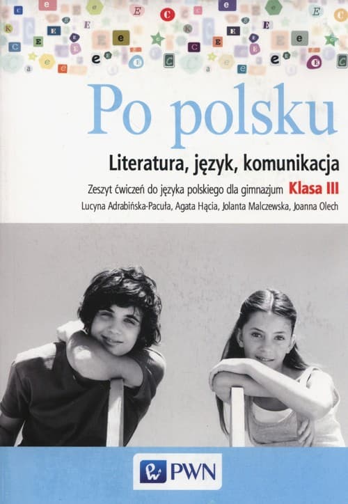 Po polsku 3 Literatura język komunikacja Zeszyt ćwiczeń Gimnazjum