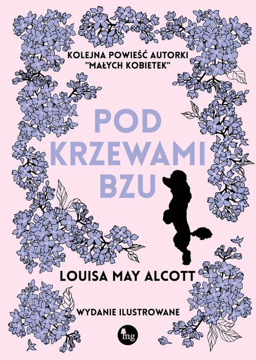 Pod krzewami bzu wydanie ilustrowane