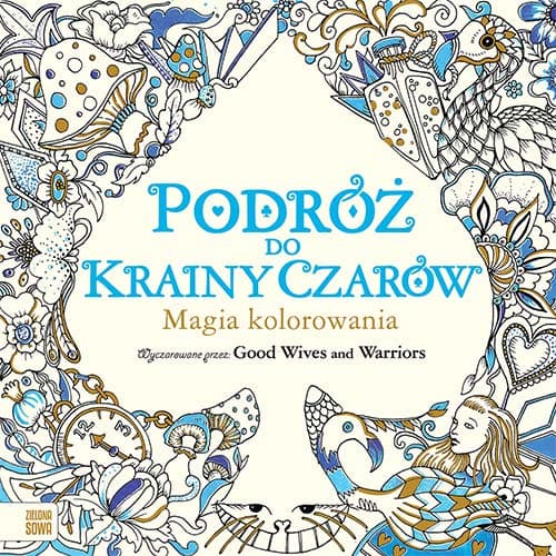 Podróż do Krainy Czarów Magia kolorowania