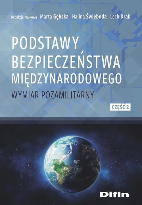 Podstawy bezpieczeństwa międzynarodowego Wymiar pozamilitarny. Część 2