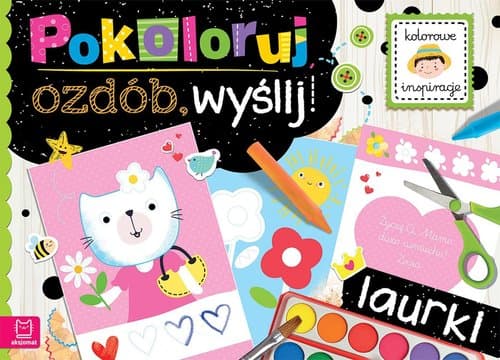 Pokoloruj ozdób wyślij Laurki