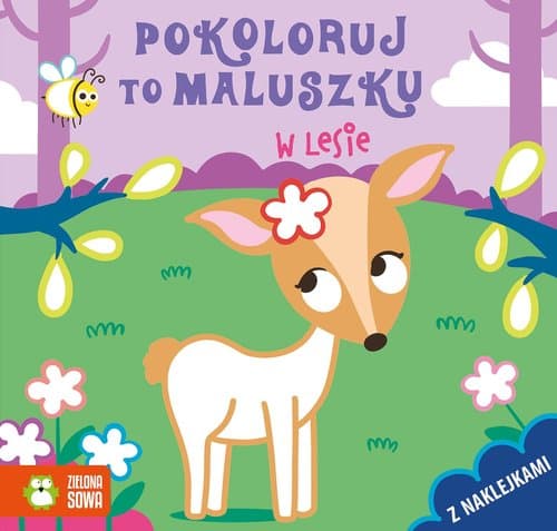 Pokoloruj to maluszku W lesie