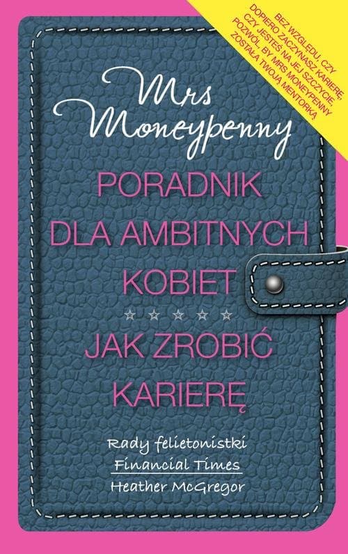 Poradnik dla ambitnych kobiet. Jak zrobić karierę?