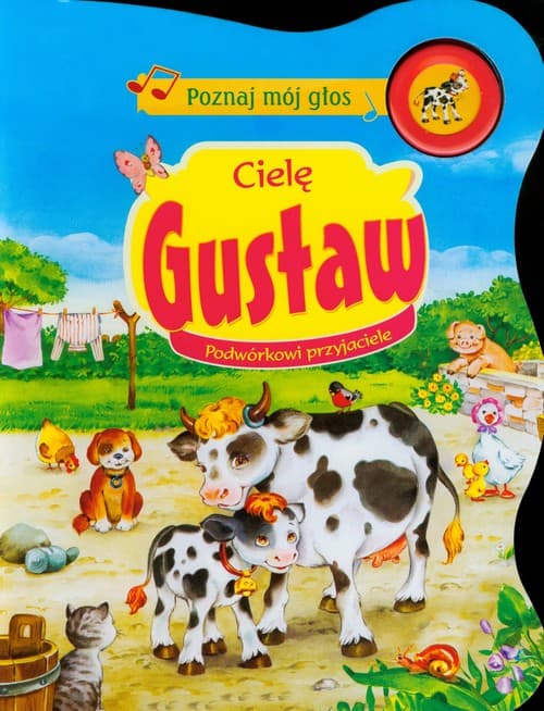 Poznaj mój głos. Cielę Gustaw. Podwórkowi przyjaciele