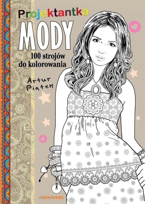 Projektantka mody 100 strojów do kolorowania